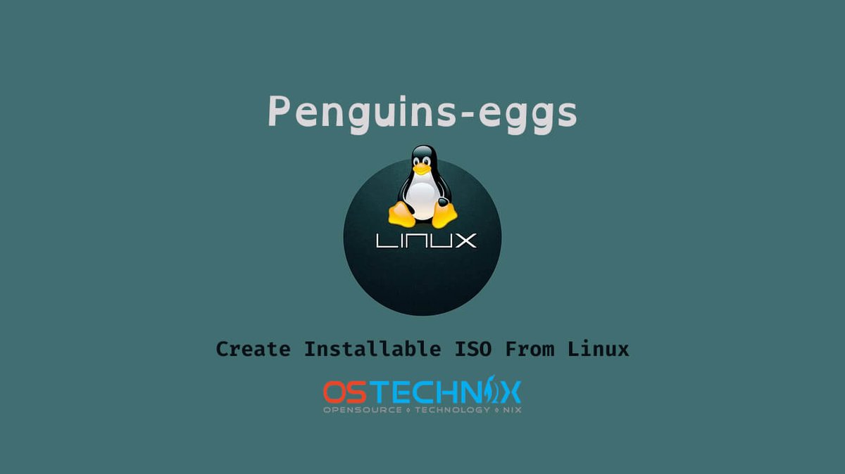 Customizing Your Linux ISO with Penguins Eggs for Creating Your Own Installable